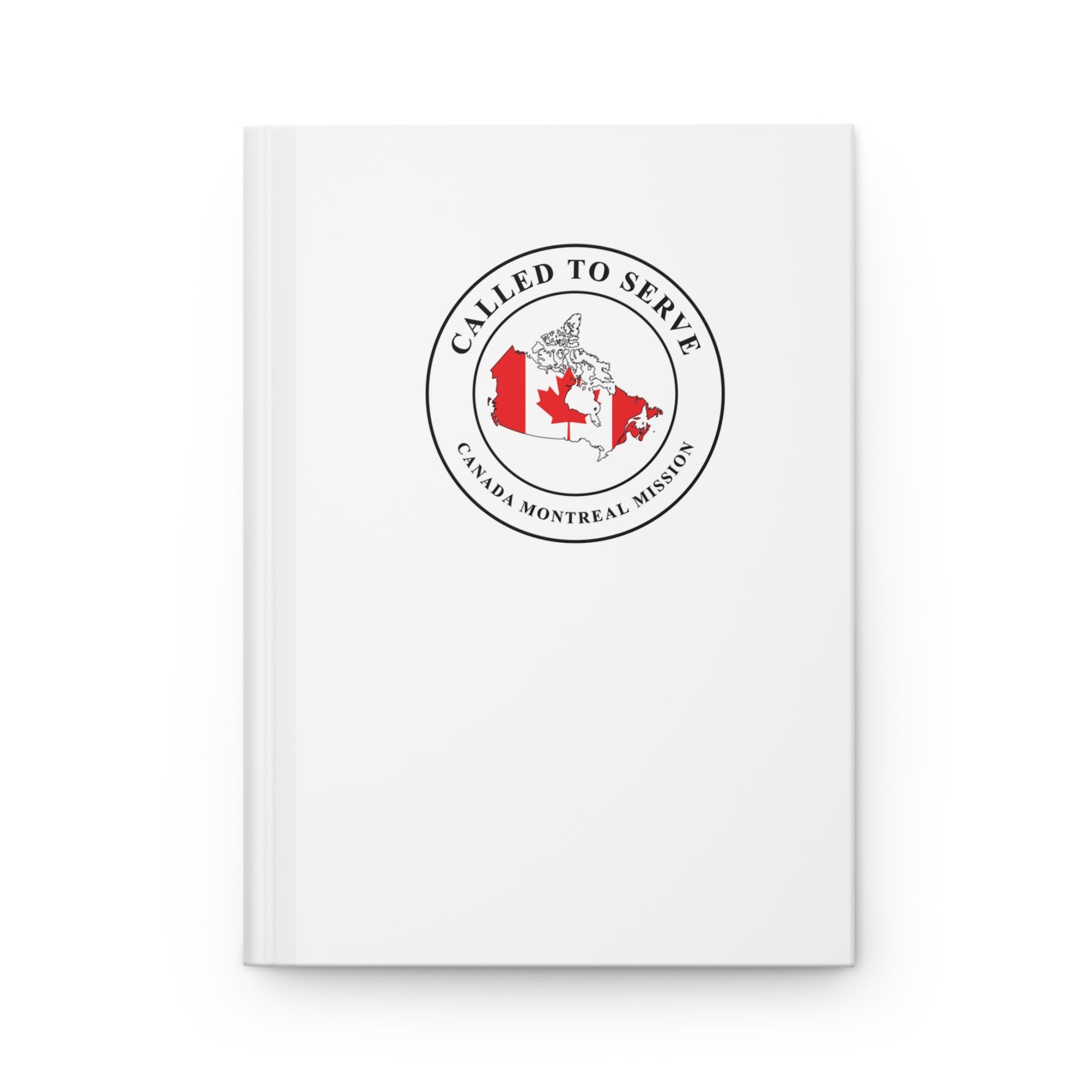 Canada Montreal Mission Flag Map Called to Serve White Hardcover Journal Matte - Latter-Day Saint LDS Missionary Gift - Book of Mormon