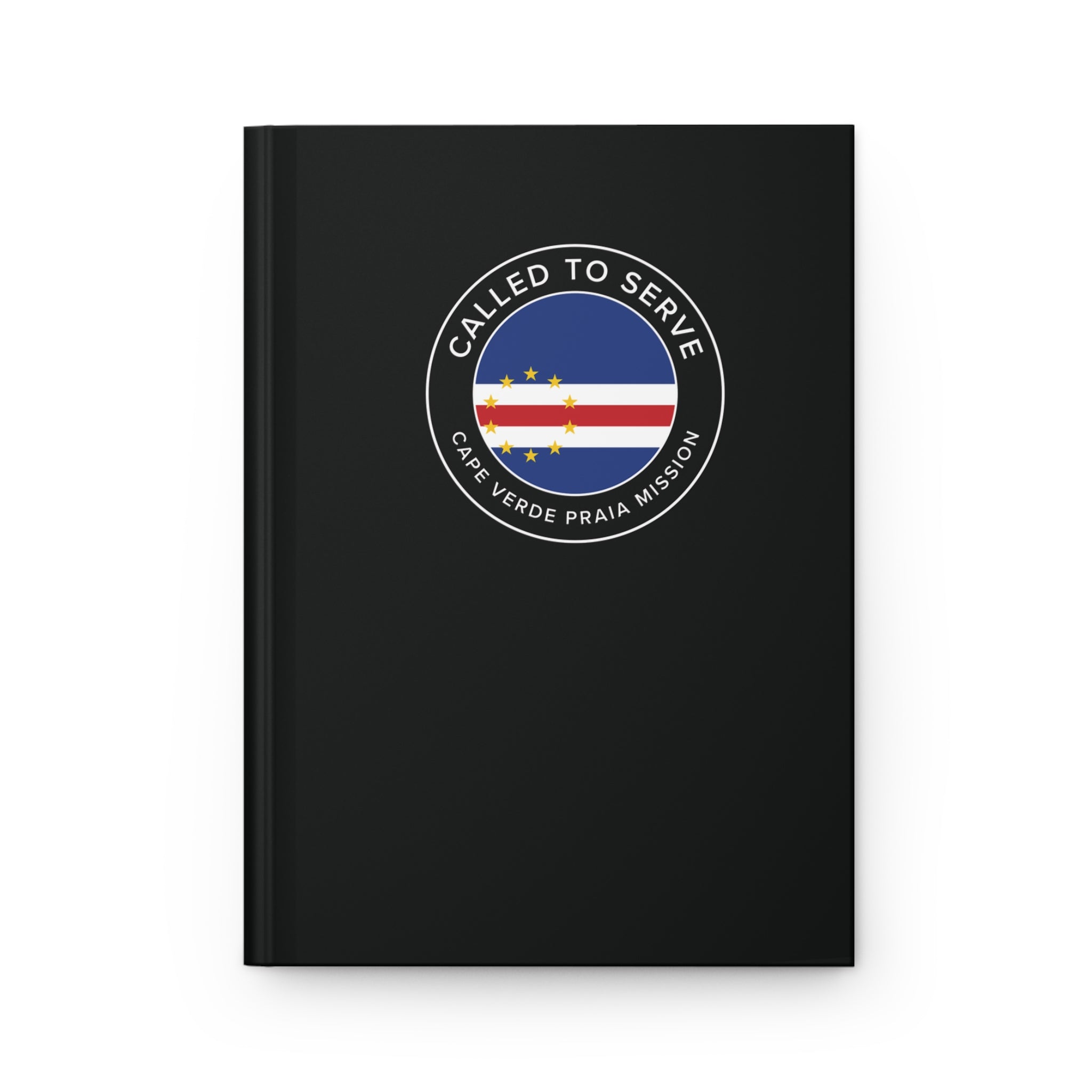 Cape Verde Praia Mission Circle Flag Called to Serve Black Hardcover Journal Matte - Latter-Day Saint LDS Missionary Gift - Book of Mormon