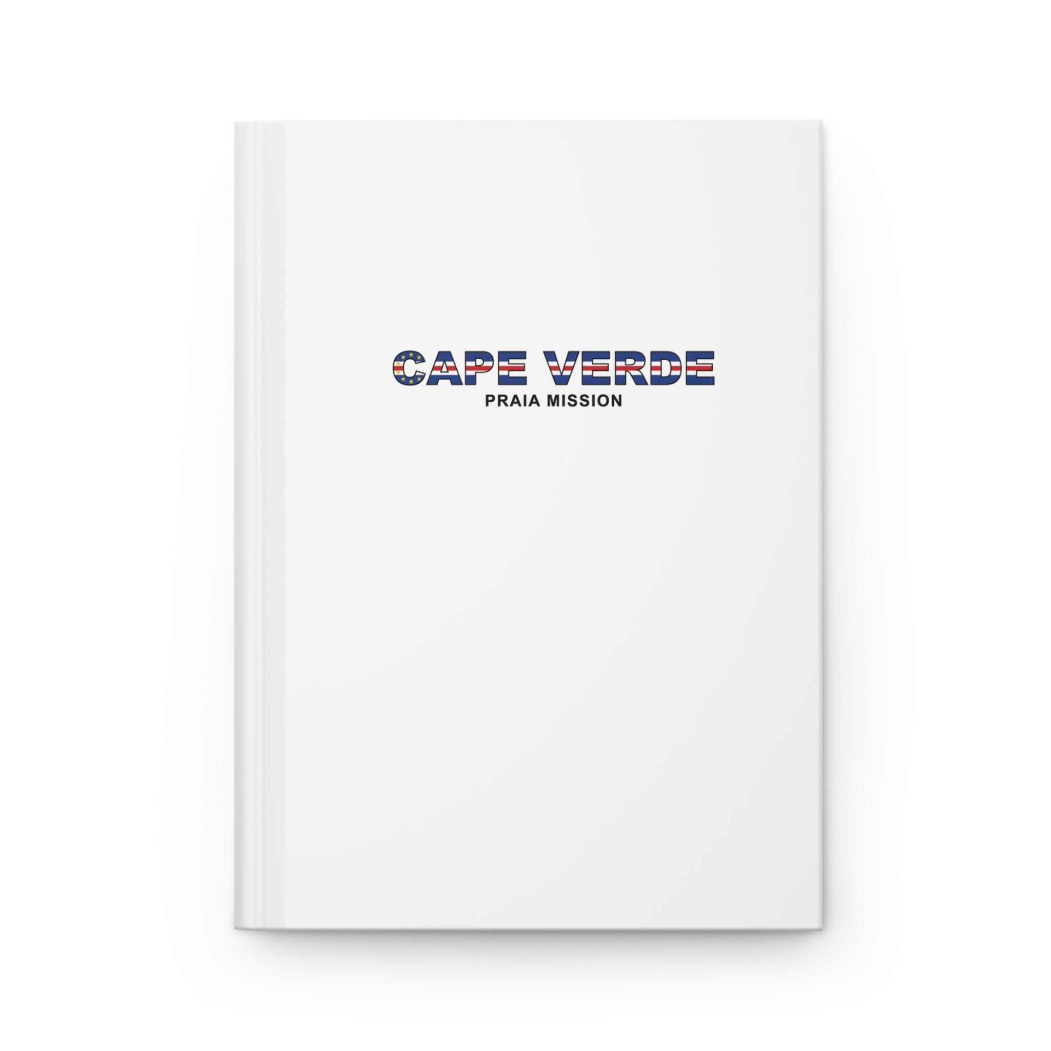 Cape Verde Praia Mission Flag Title White Hardcover Journal Matte - Latter-Day Saint LDS Missionary Gift - Book of Mormon