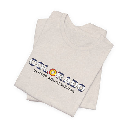 Colorado Denver South Mission Flag Title T-shirt - Latter-Day Saint LDS Missionary Gift - Book of Mormon
