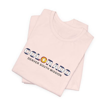 Colorado Denver South Mission Flag Title T-shirt - Latter-Day Saint LDS Missionary Gift - Book of Mormon