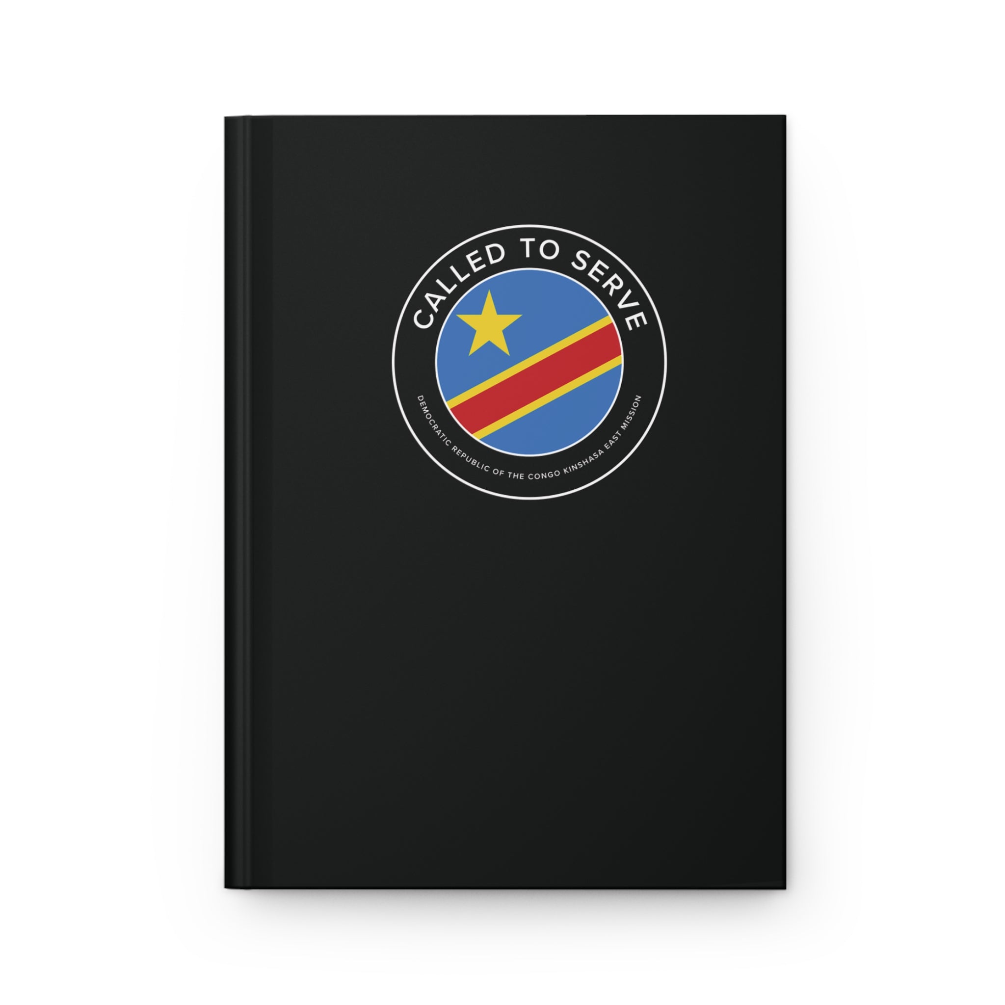 Democratic Republic of the Congo Kinshasa East Mission Circle Flag Called to Serve Black Hardcover Journal Matte - Latter-Day Saint LDS Missionary Gift - Book of Mormon