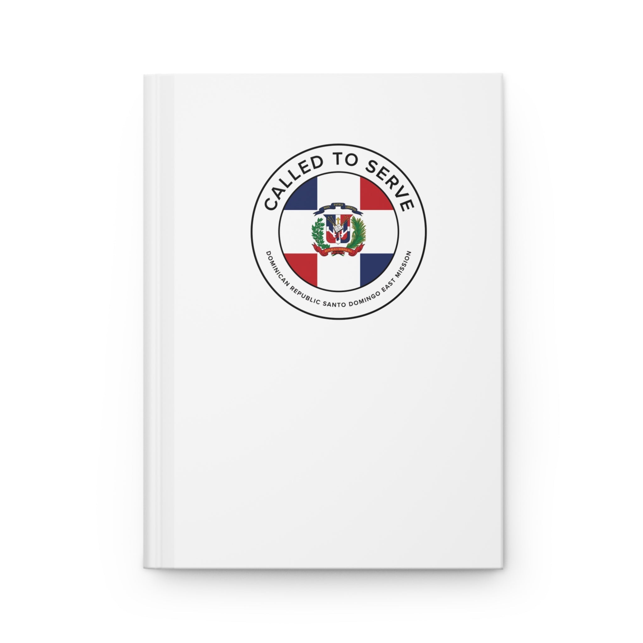 Dominican Republic Santo Domingo East Mission Circle Flag Called to Serve White Hardcover Journal Matte - Latter-Day Saint LDS Missionary Gift - Book of Mormon