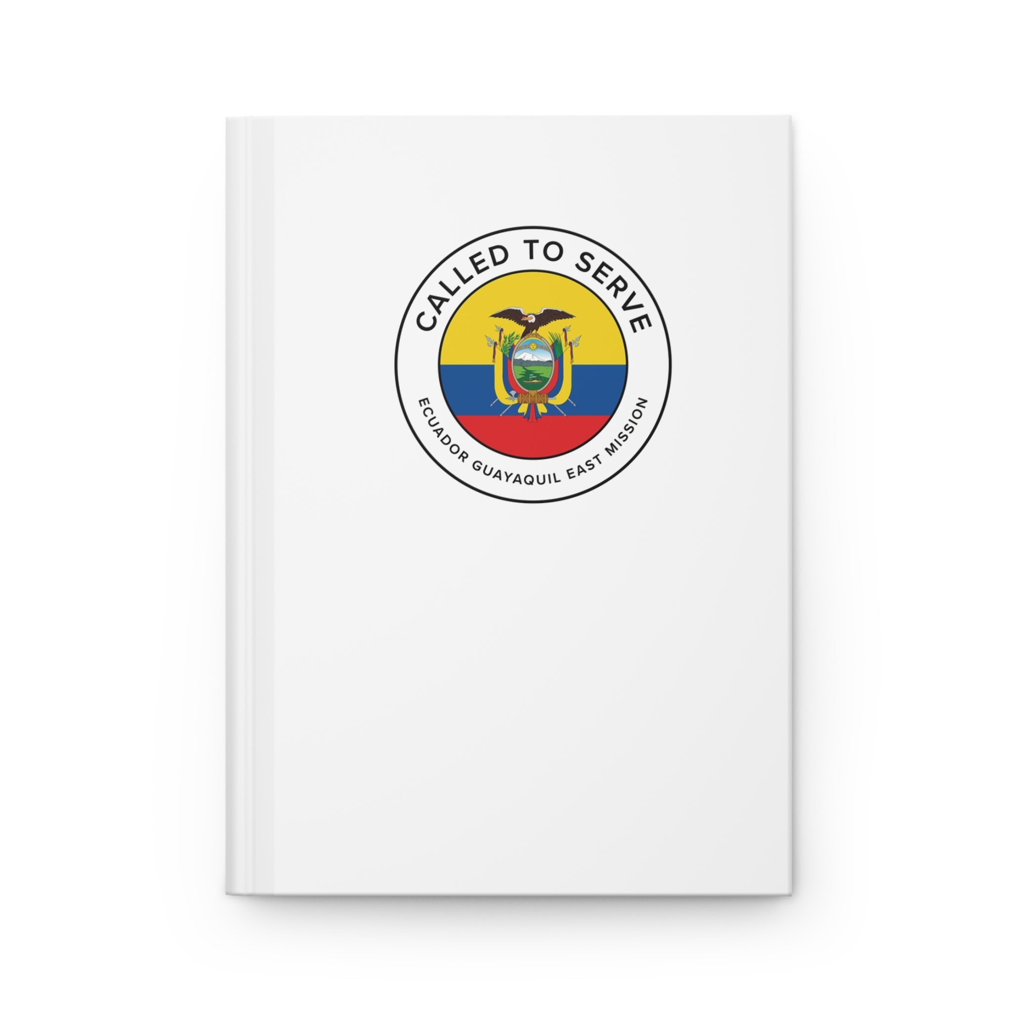 Ecuador Guayaquil East Mission Circle Flag Called to Serve White Hardcover Journal Matte - Latter-Day Saint LDS Missionary Gift - Book of Mormon