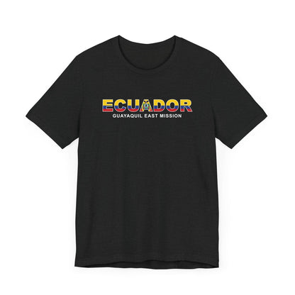 Ecuador Guayaquil East Mission Flag Title T-shirt - Latter-Day Saint LDS Missionary Gift - Book of Mormon