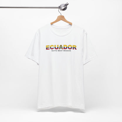 Ecuador Quito West Mission Flag Title T-shirt - Latter-Day Saint LDS Missionary Gift - Book of Mormon