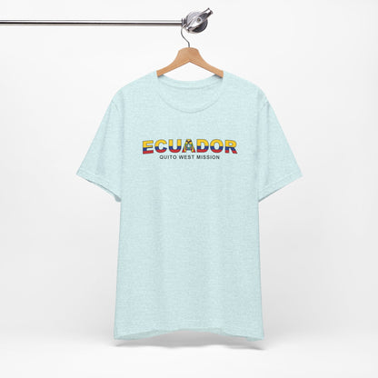 Ecuador Quito West Mission Flag Title T-shirt - Latter-Day Saint LDS Missionary Gift - Book of Mormon