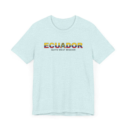 Ecuador Quito West Mission Flag Title T-shirt - Latter-Day Saint LDS Missionary Gift - Book of Mormon