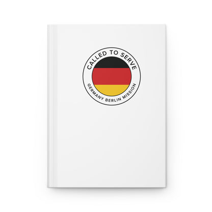 Germany Berlin Mission Circle Flag Called to Serve White Hardcover Journal Matte - Latter-Day Saint LDS Missionary Gift - Book of Mormon