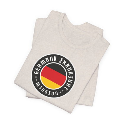 Germany Frankfurt Mission Flag Logo (Black Border) T-shirt - Latter-Day Saint LDS Missionary Gift - Book of Mormon