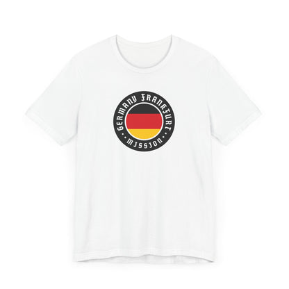 Germany Frankfurt Mission Flag Logo (Black Border) T-shirt - Latter-Day Saint LDS Missionary Gift - Book of Mormon