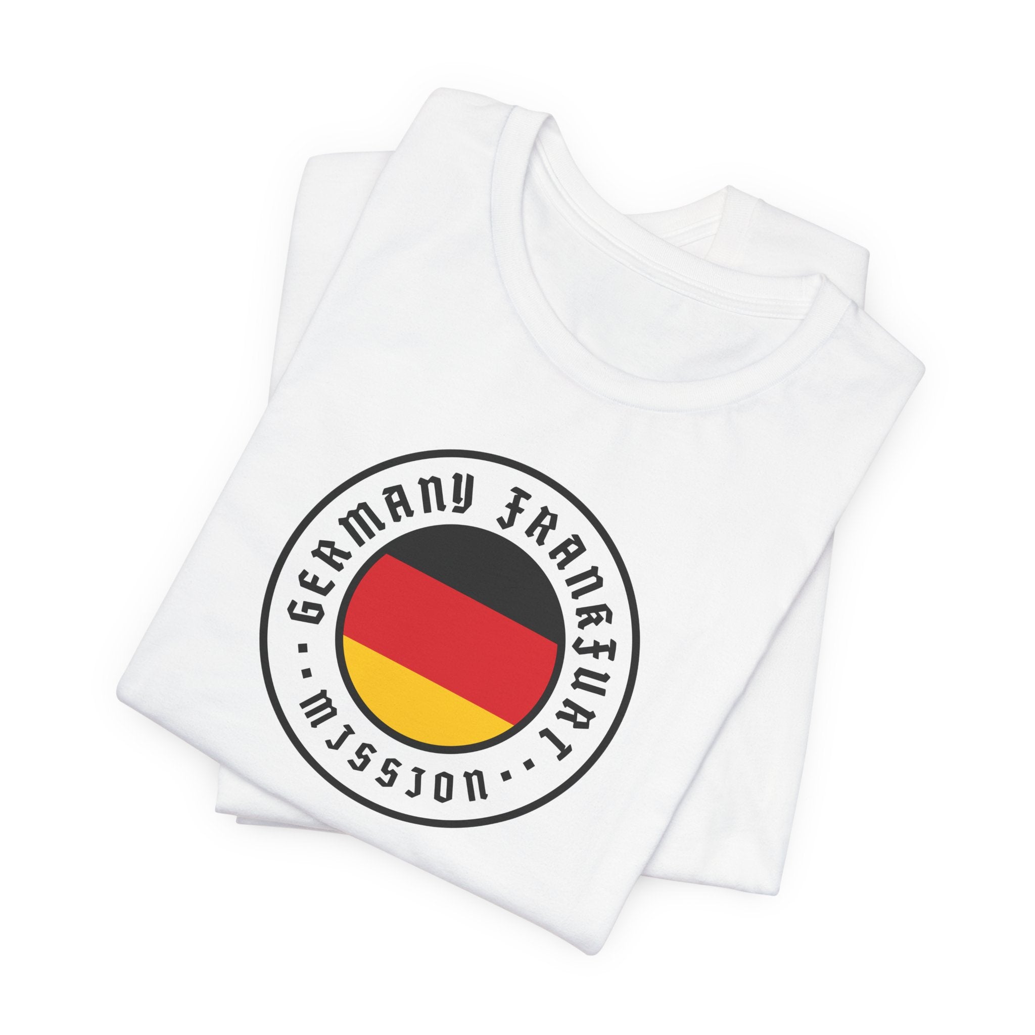 Germany Frankfurt Mission Flag Logo (White Border) T-shirt - Latter-Day Saint LDS Missionary Gift - Book of Mormon