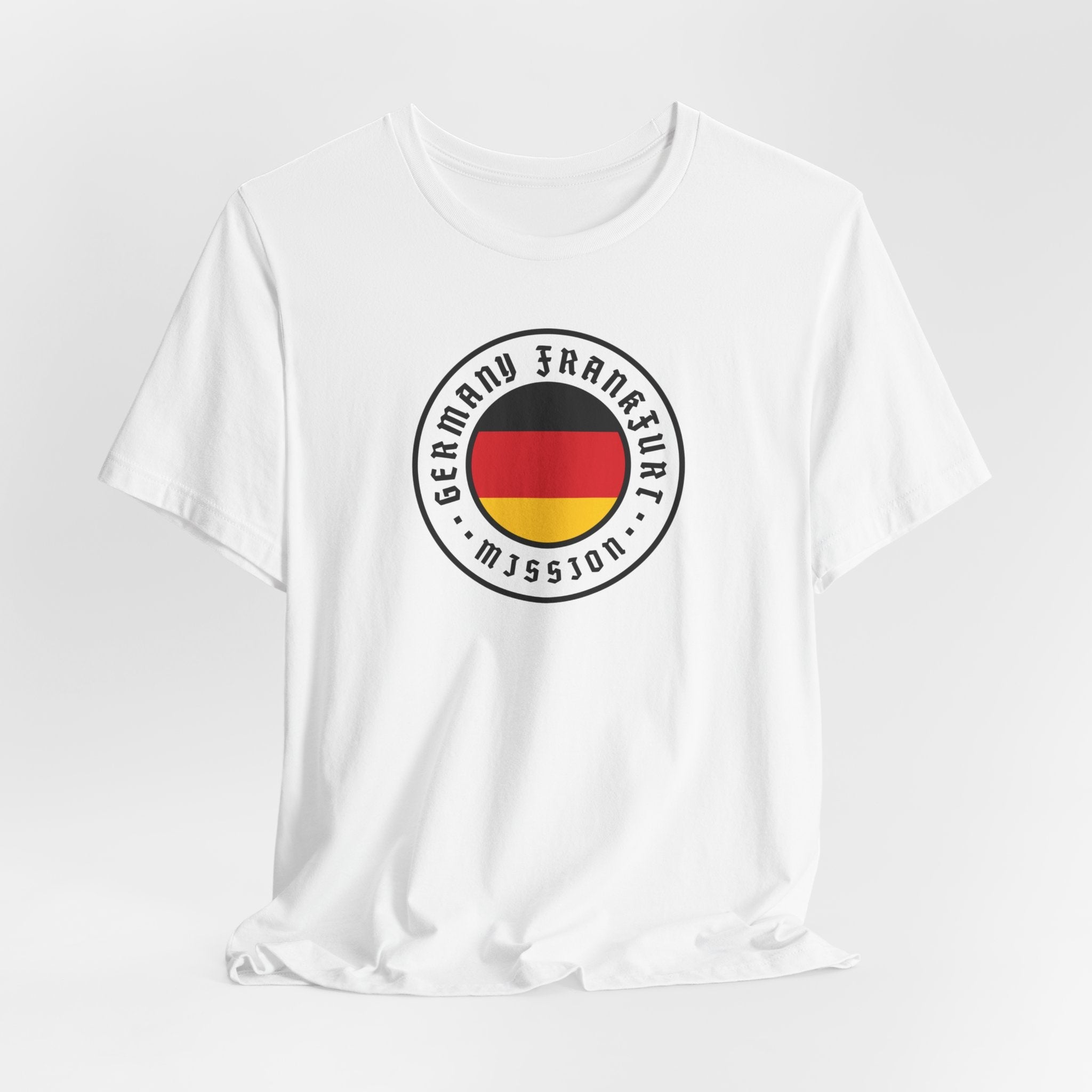 Germany Frankfurt Mission Flag Logo (White Border) T-shirt - Latter-Day Saint LDS Missionary Gift - Book of Mormon