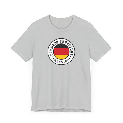 Germany Frankfurt Mission Flag Logo (White Border) T-shirt - Latter-Day Saint LDS Missionary Gift - Book of Mormon