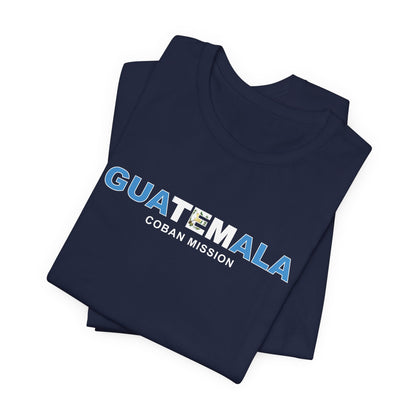 Guatemala Coban Mission Flag Title T-shirt - Latter-Day Saint LDS Missionary Gift - Book of Mormon