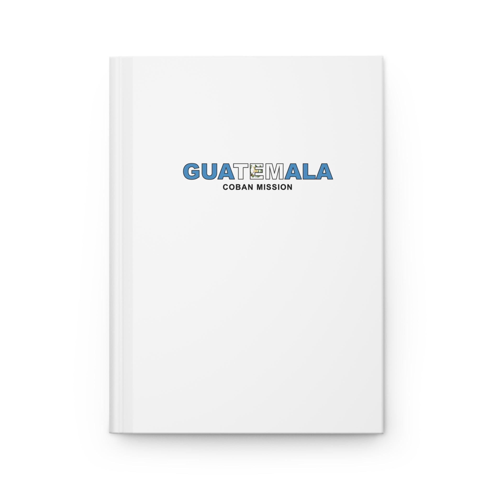 Guatemala Coban Mission Flag Title White Hardcover Journal Matte - Latter-Day Saint LDS Missionary Gift - Book of Mormon