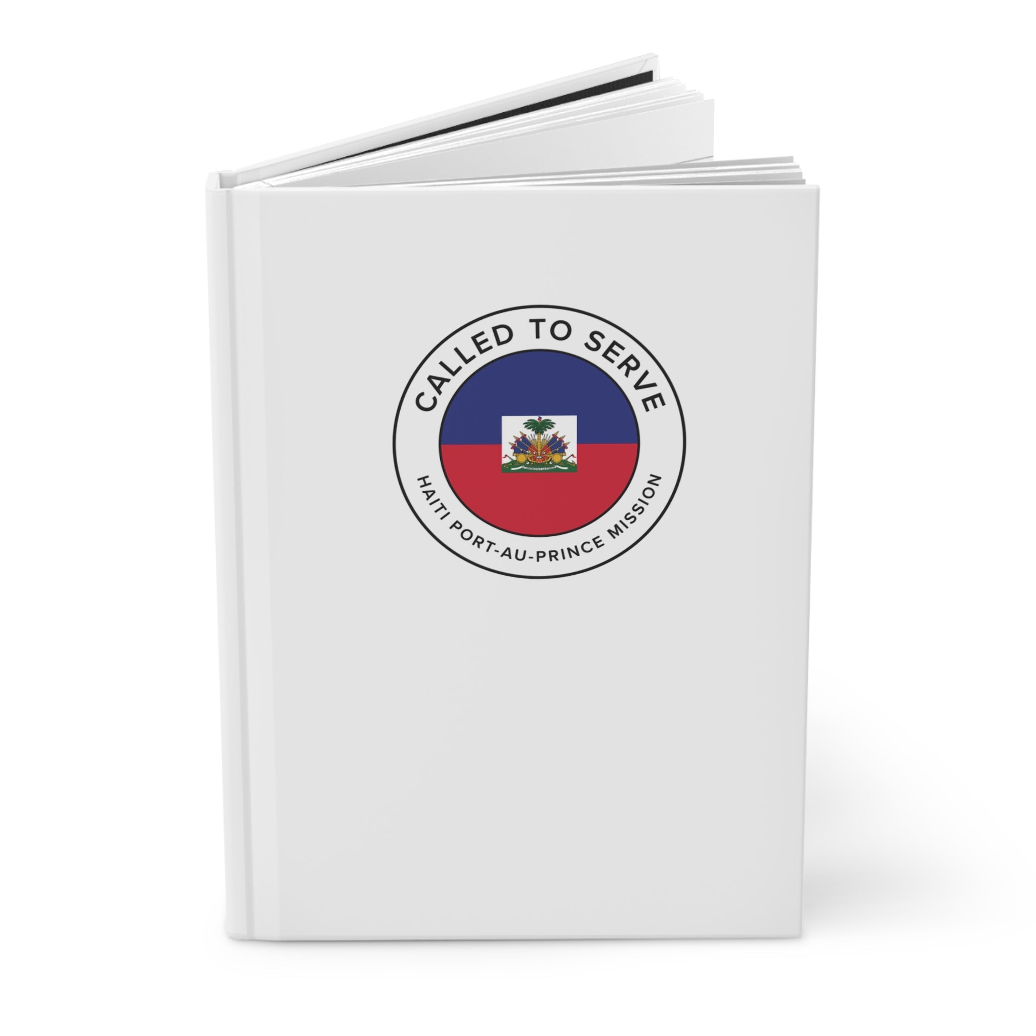 Haiti Port-au-Prince Mission Circle Flag Called to Serve White Hardcover Journal Matte - Latter-Day Saint LDS Missionary Gift - Book of Mormon