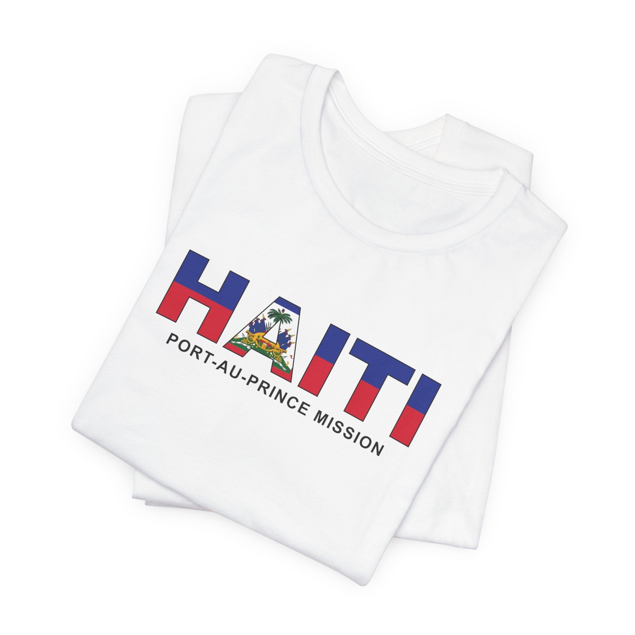 Haiti Port-au-Prince Mission Flag Title T-shirt - Latter-Day Saint LDS Missionary Gift - Book of Mormon