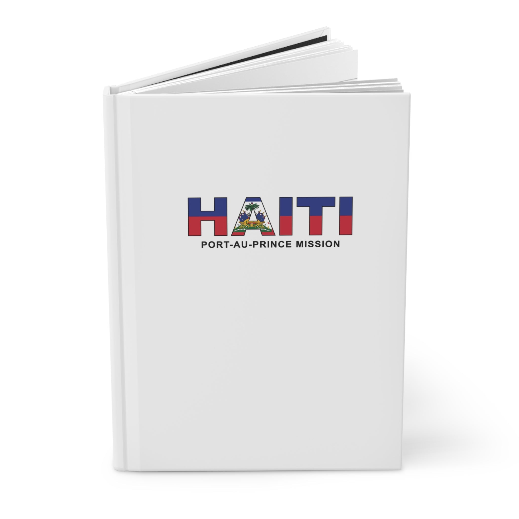 Haiti Port-au-Prince Mission Flag Title White Hardcover Journal Matte - Latter-Day Saint LDS Missionary Gift - Book of Mormon