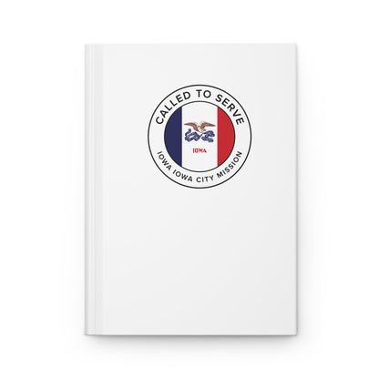 Iowa Iowa City Mission Circle Flag Called to Serve White Hardcover Journal Matte - Latter-Day Saint LDS Missionary Gift - Book of Mormon