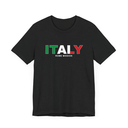 Italy Rome Mission Flag Title T-shirt - Latter-Day Saint LDS Missionary Gift - Book of Mormon