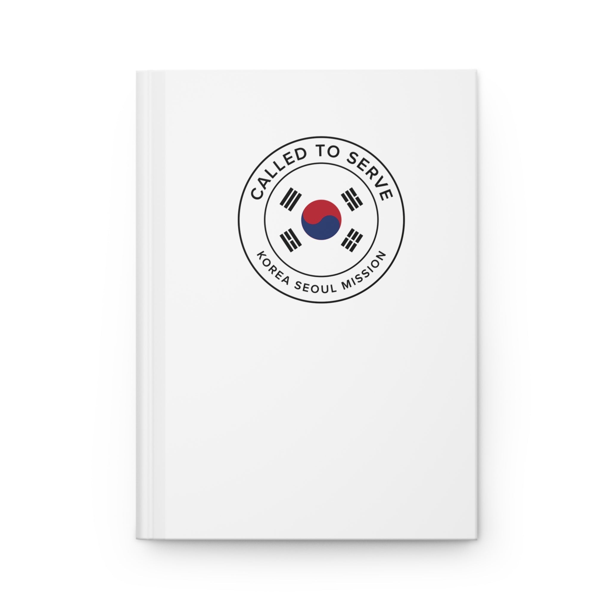 Korea Seoul Mission Circle Flag Called to Serve White Hardcover Journal Matte - Latter-Day Saint LDS Missionary Gift - Book of Mormon