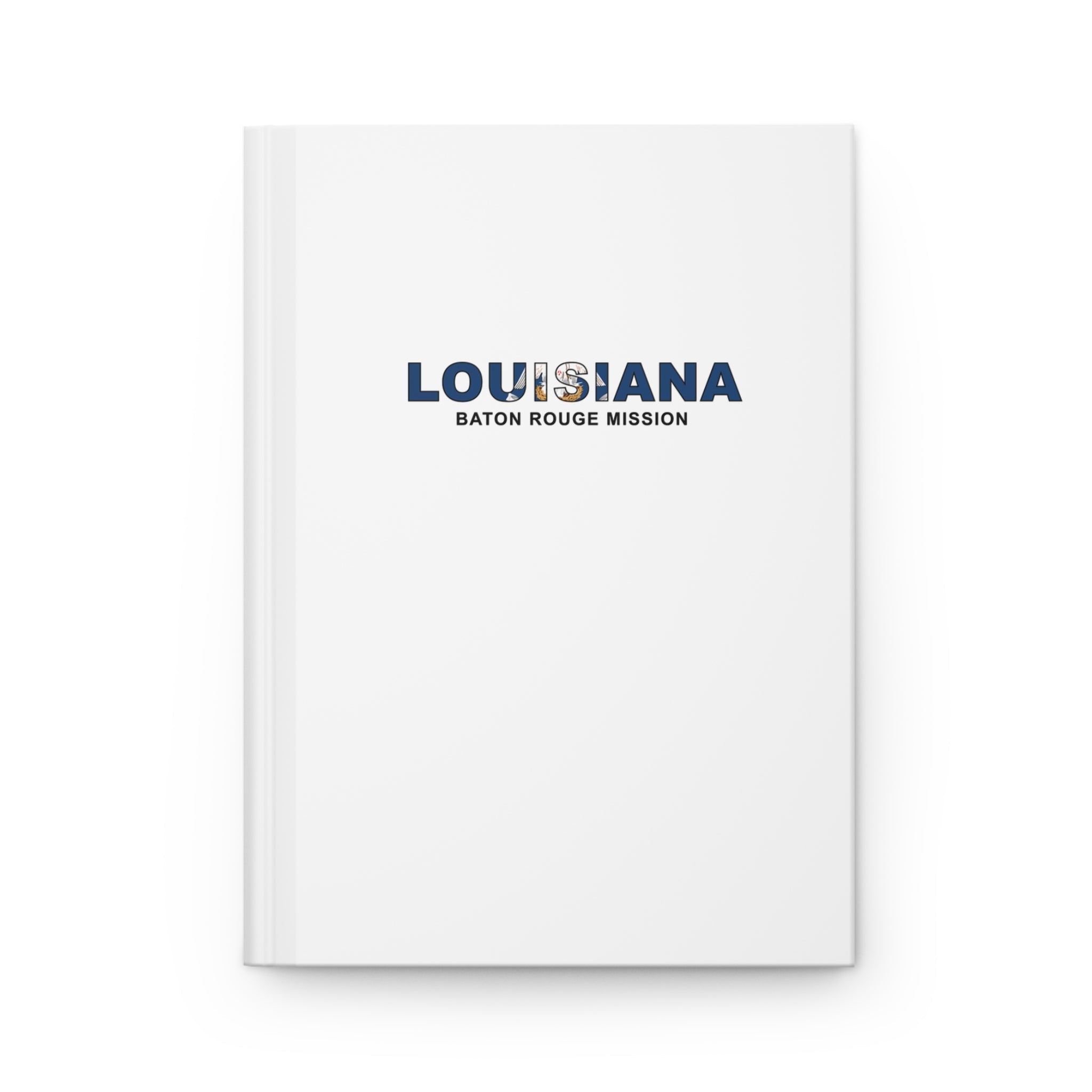 Louisiana Baton Rouge Mission Flag Title White Hardcover Journal Matte - Latter-Day Saint LDS Missionary Gift - Book of Mormon