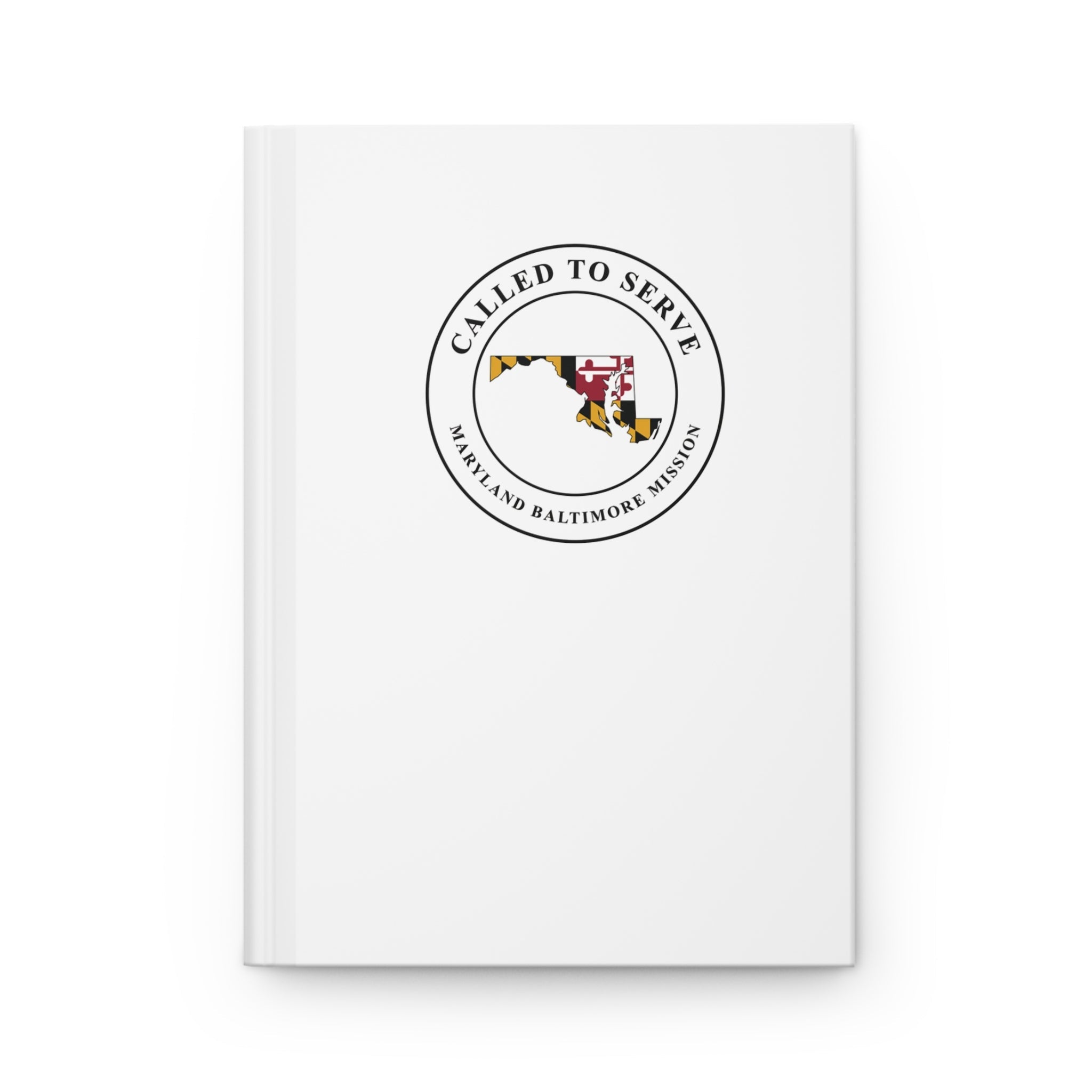 Maryland Baltimore Mission Flag Map Called to Serve White Hardcover Journal Matte - Latter-Day Saint LDS Missionary Gift - Book of Mormon