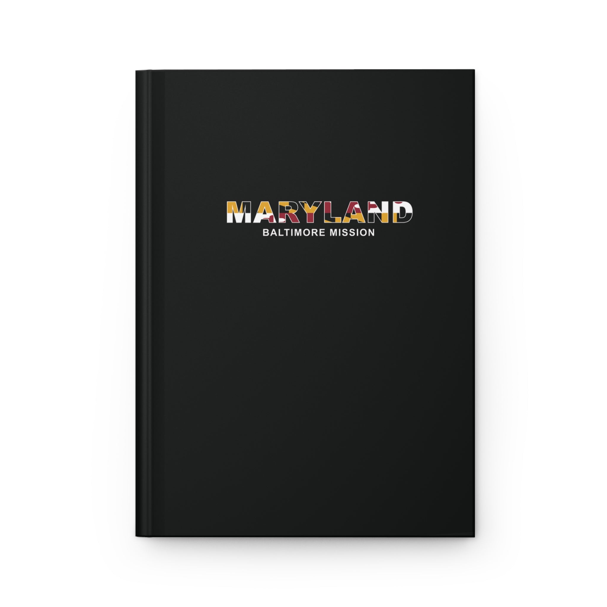 Maryland Baltimore Mission Flag Title Black Hardcover Journal Matte - Latter-Day Saint LDS Missionary Gift - Book of Mormon