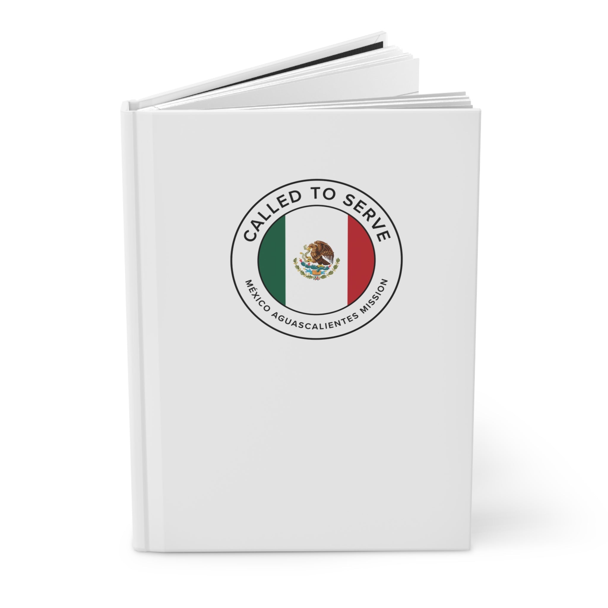 Mexico Aguascalientes Mission Circle Flag Called to Serve White Hardcover Journal Matte - Latter-Day Saint LDS Missionary Gift - Book of Mormon