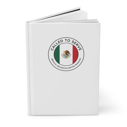 Mexico Aguascalientes Mission Circle Flag Called to Serve White Hardcover Journal Matte - Latter-Day Saint LDS Missionary Gift - Book of Mormon