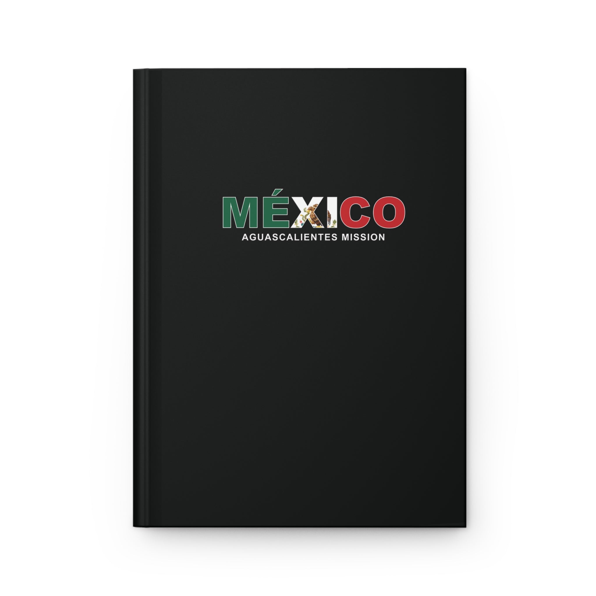 Mexico Aguascalientes Mission Flag Title Black Hardcover Journal Matte - Latter-Day Saint LDS Missionary Gift - Book of Mormon