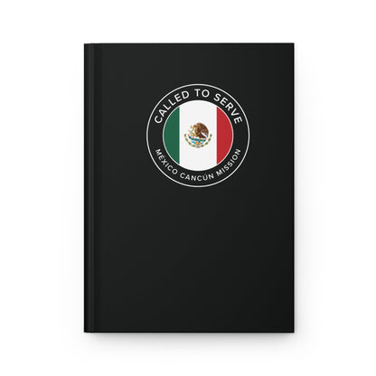 Mexico Cancun Mission Circle Flag Called to Serve Black Hardcover Journal Matte - Latter-Day Saint LDS Missionary Gift - Book of Mormon