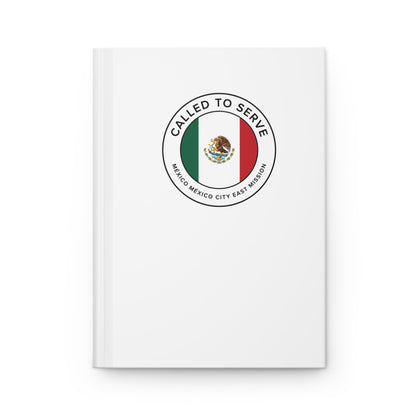 Mexico Mexico City East Mission Circle Flag Called to Serve White Hardcover Journal Matte - Latter-Day Saint LDS Missionary Gift - Book of Mormon