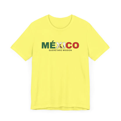 Mexico Queretaro Mission Flag Title T-shirt - Latter-Day Saint LDS Missionary Gift - Book of Mormon