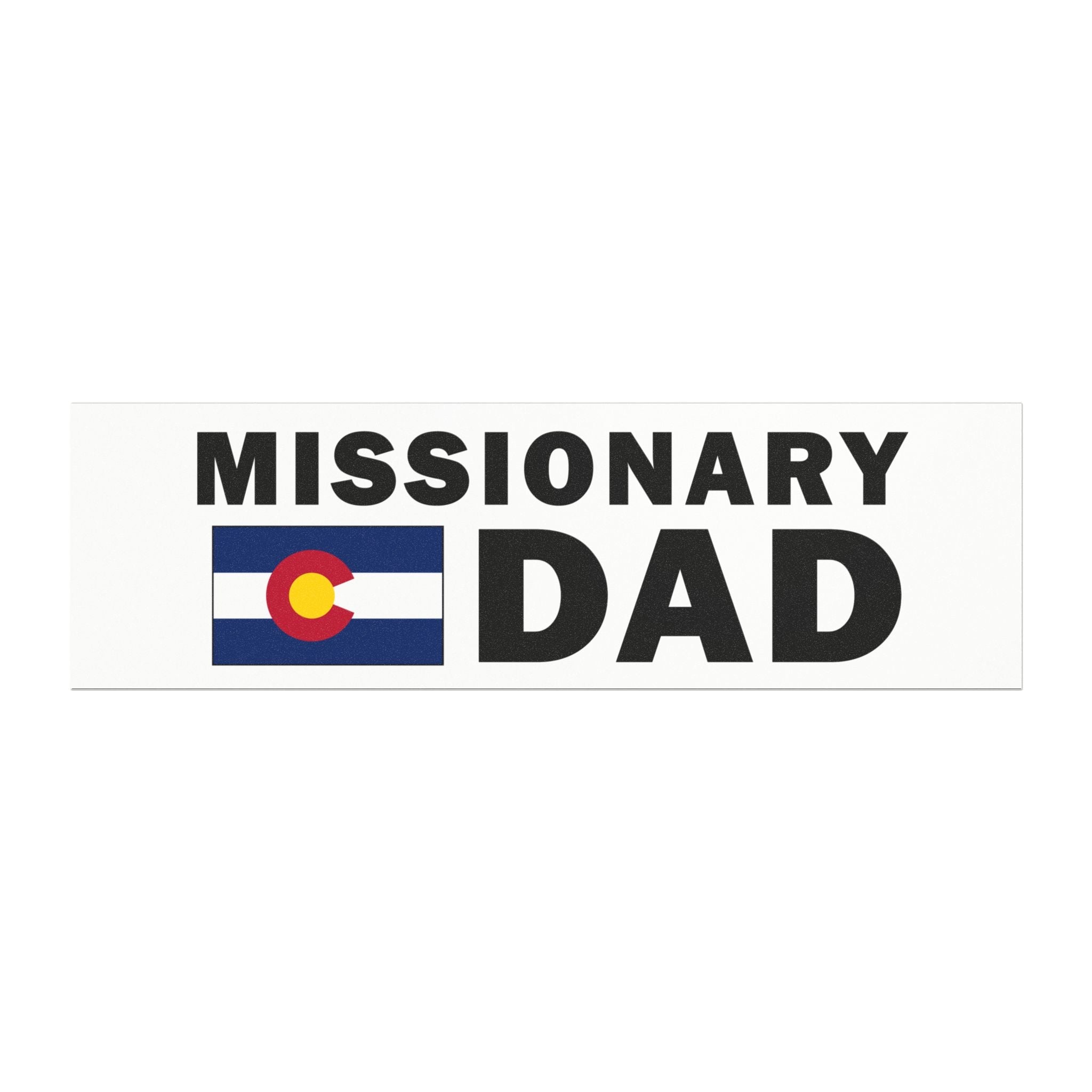 Missionary DAD Flag of Colorado Magnetic Bumper Sticker - Latter-Day Saint LDS Missionary Gift - Book of Mormon