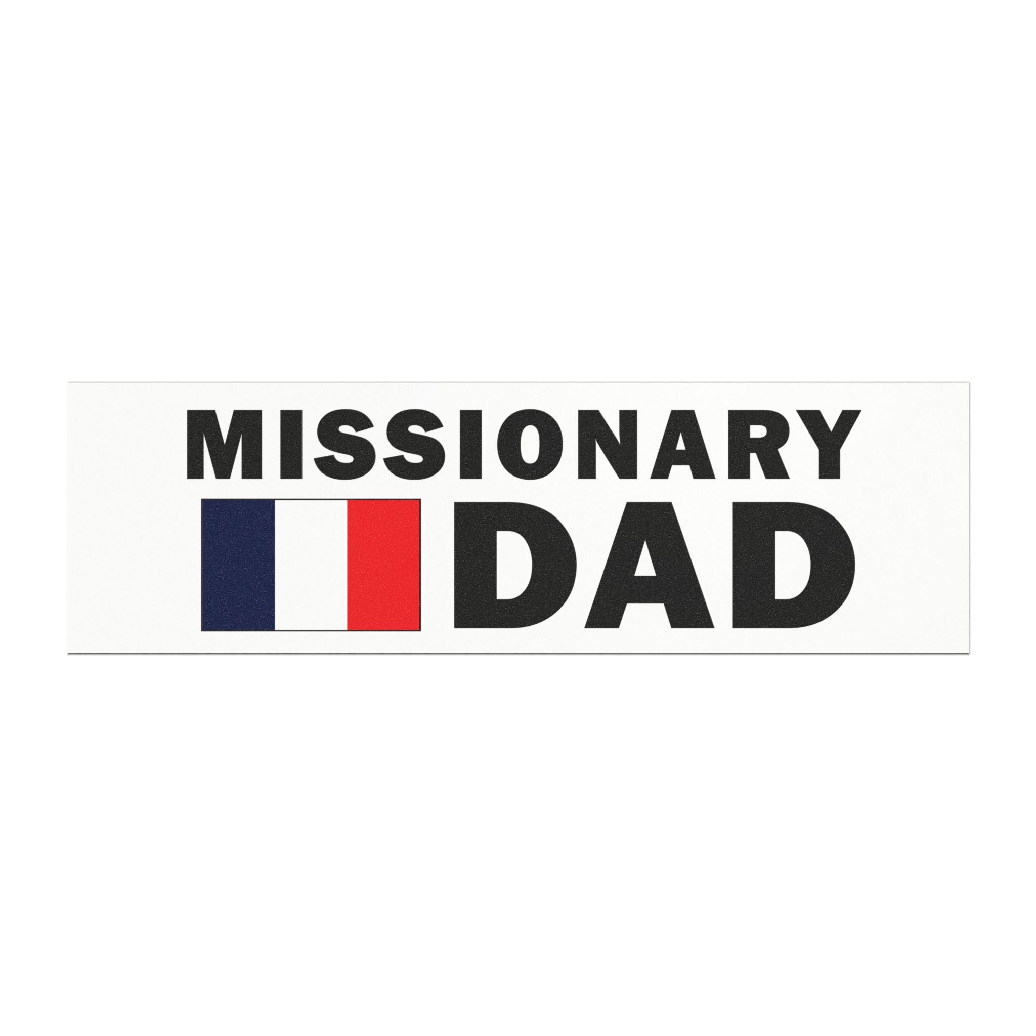 Missionary DAD Flag of France Magnetic Bumper Sticker - Latter-Day Saint LDS Missionary Gift - Book of Mormon