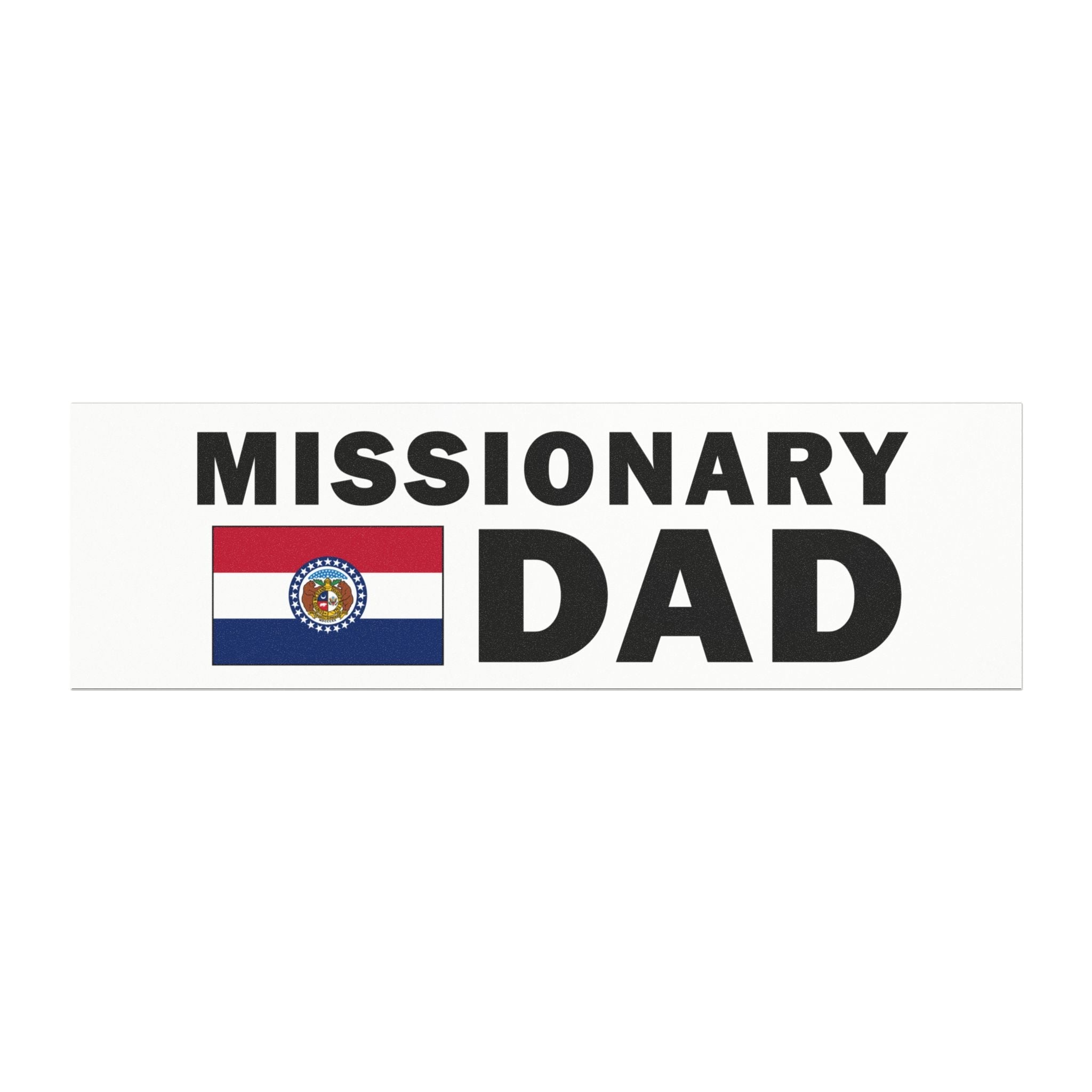 Missionary DAD Flag of Missouri Magnetic Bumper Sticker - Latter-Day Saint LDS Missionary Gift - Book of Mormon