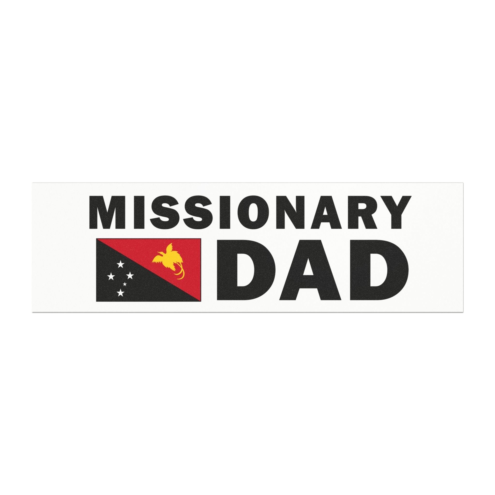 Missionary DAD Flag of Papua New Guinea Magnetic Bumper Sticker - Latter-Day Saint LDS Missionary Gift - Book of Mormon