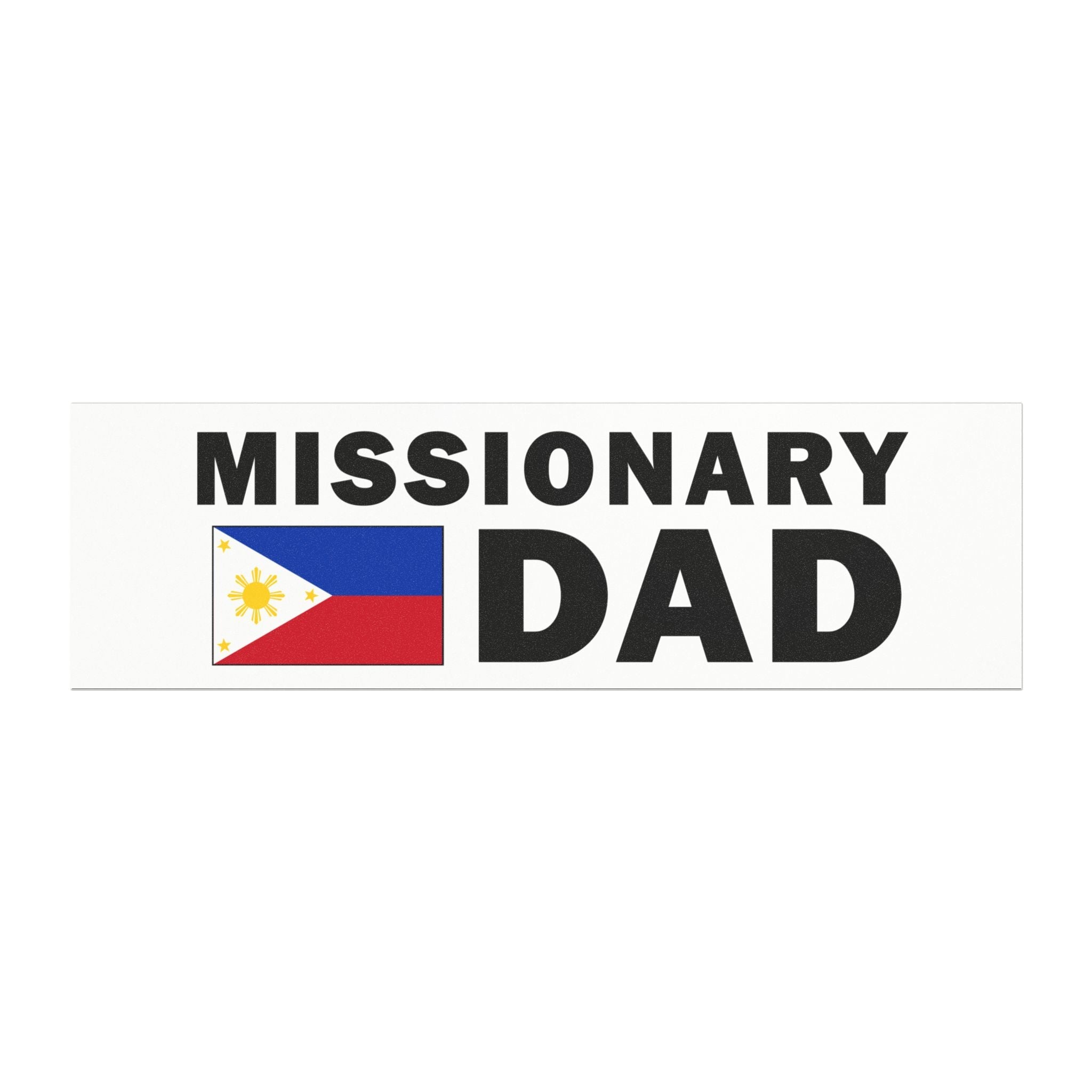 Missionary DAD Flag of Philippines Magnetic Bumper Sticker - Latter-Day Saint LDS Missionary Gift - Book of Mormon