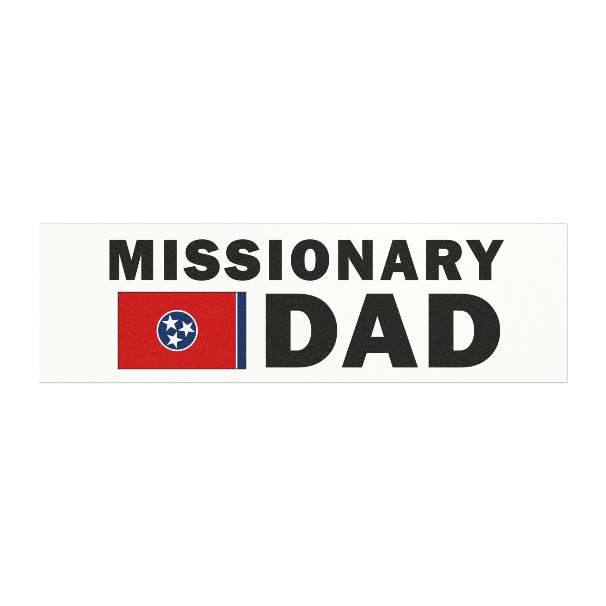 Missionary DAD Flag of Tennessee Magnetic Bumper Sticker - Latter-Day Saint LDS Missionary Gift - Book of Mormon