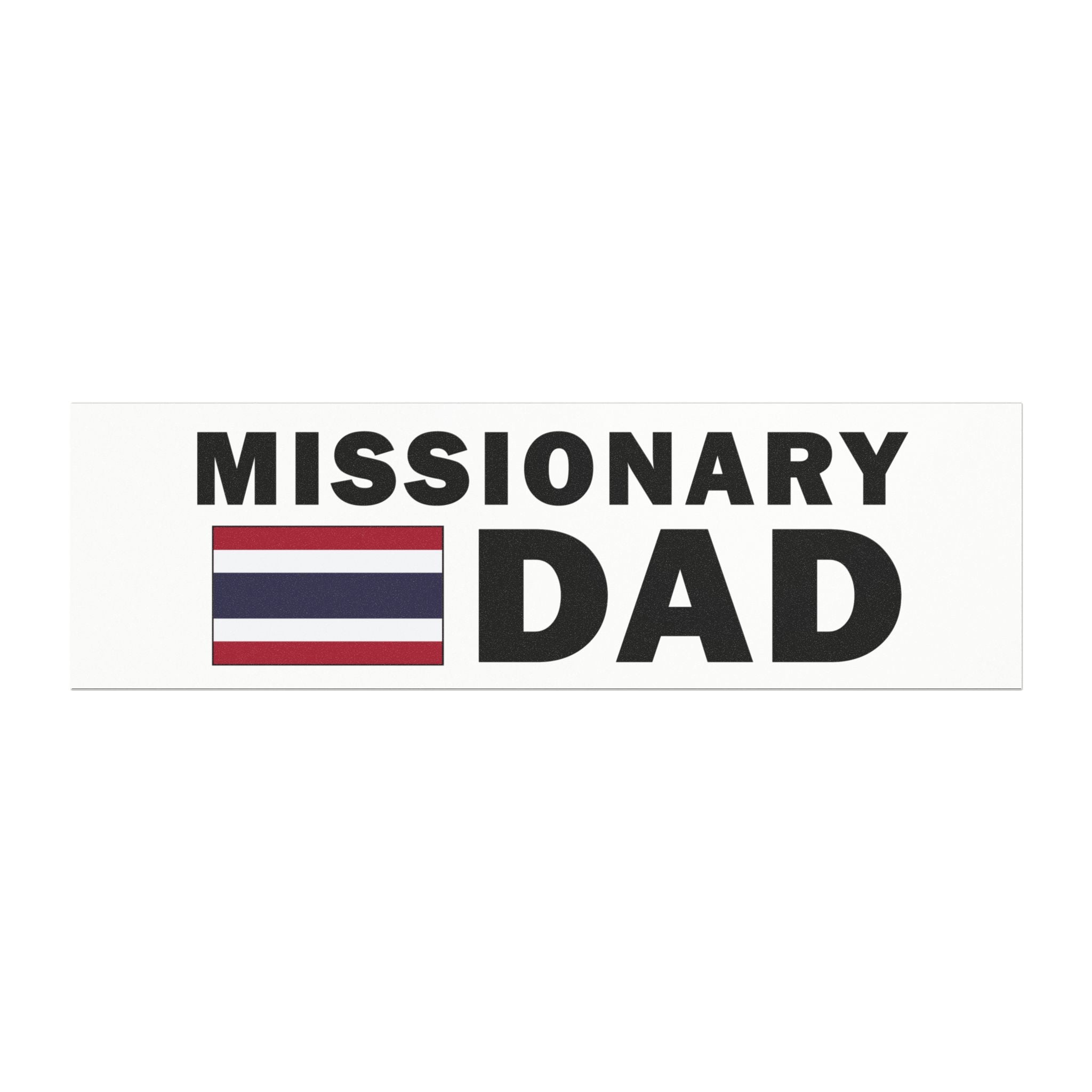 Missionary DAD Flag of Thailand Magnetic Bumper Sticker - Latter-Day Saint LDS Missionary Gift - Book of Mormon