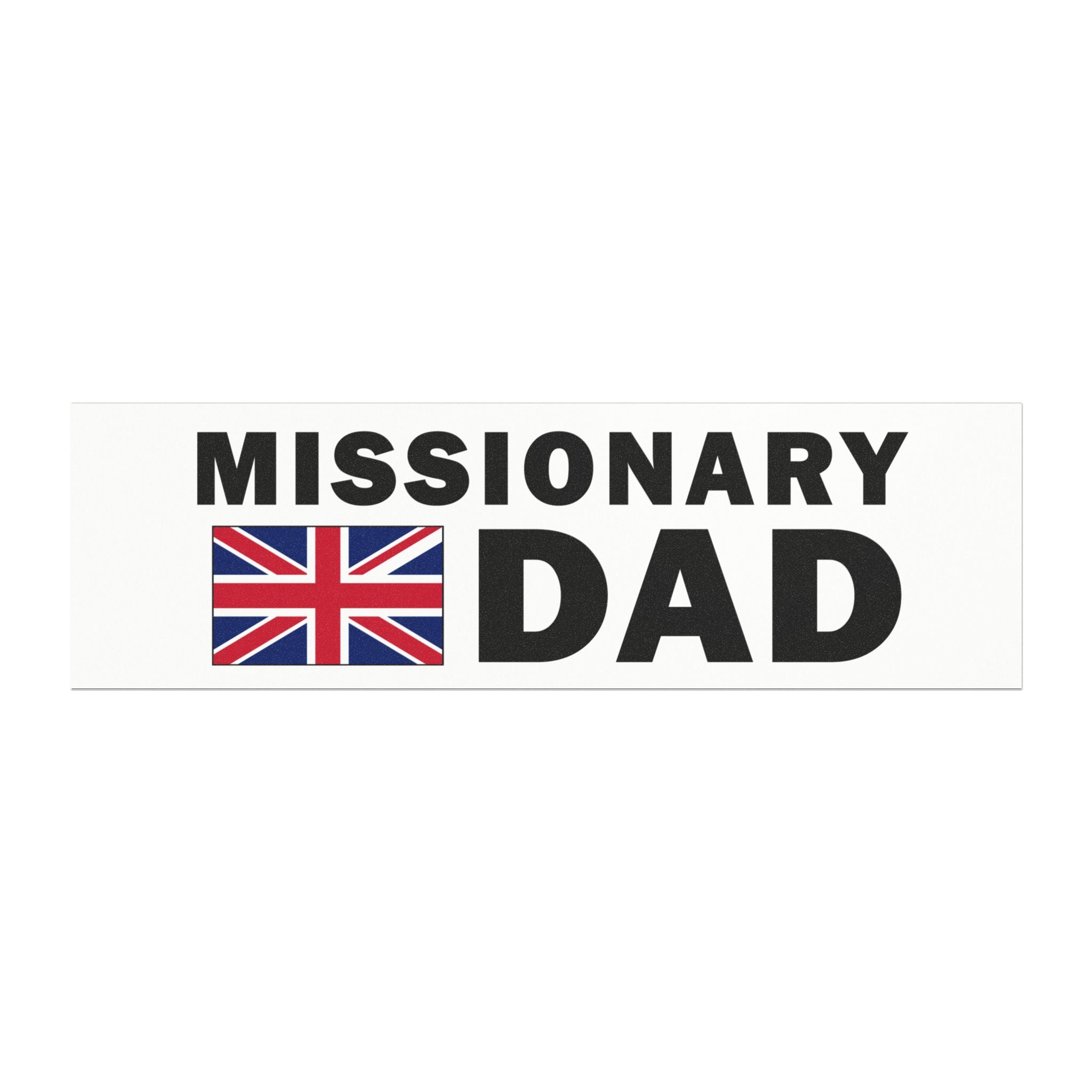 Missionary DAD Flag of United Kingdom Magnetic Bumper Sticker - Latter-Day Saint LDS Missionary Gift - Book of Mormon