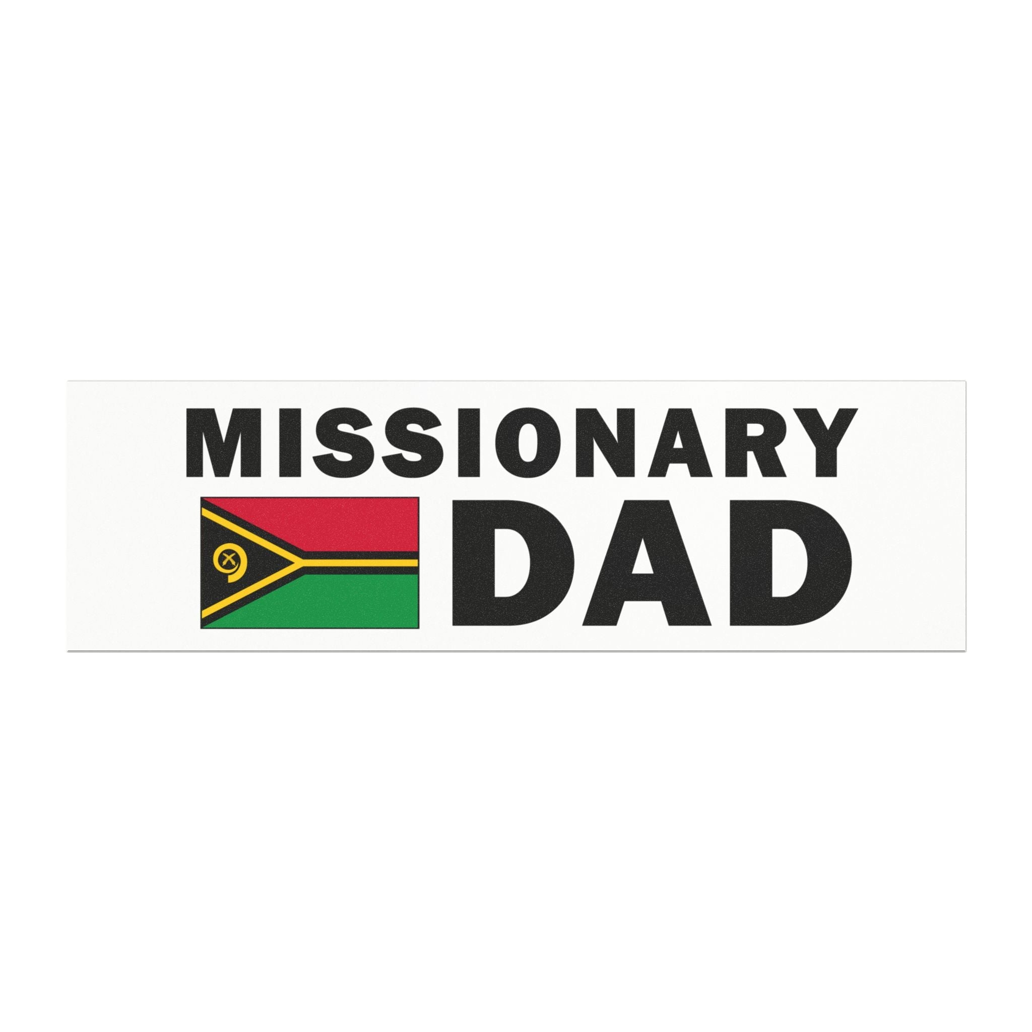 Missionary DAD Flag of Vanuatu Magnetic Bumper Sticker - Latter-Day Saint LDS Missionary Gift - Book of Mormon