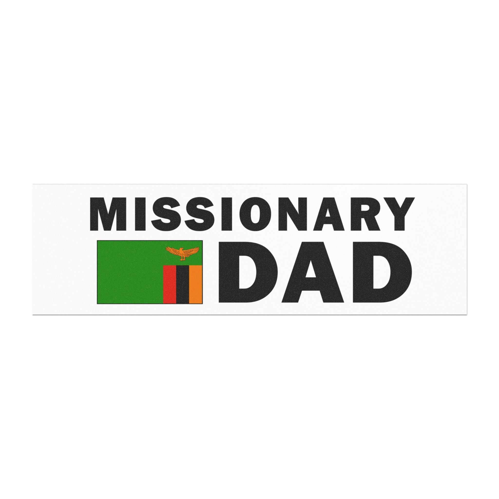 Missionary DAD Flag of Zambia Magnetic Bumper Sticker - Latter-Day Saint LDS Missionary Gift - Book of Mormon