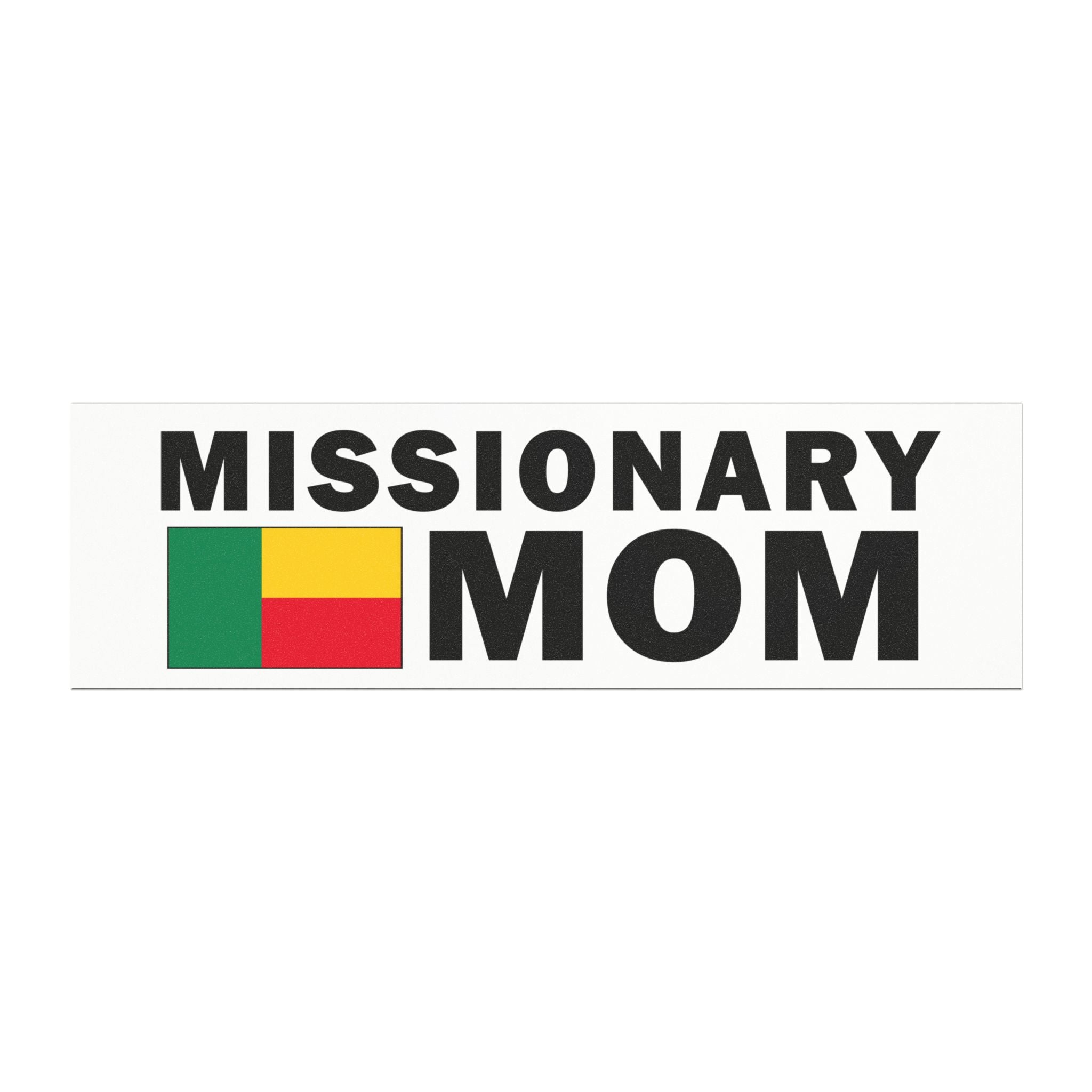 Missionary MOM Flag of Benin Magnetic Bumper Sticker - Latter-Day Saint LDS Missionary Gift - Book of Mormon