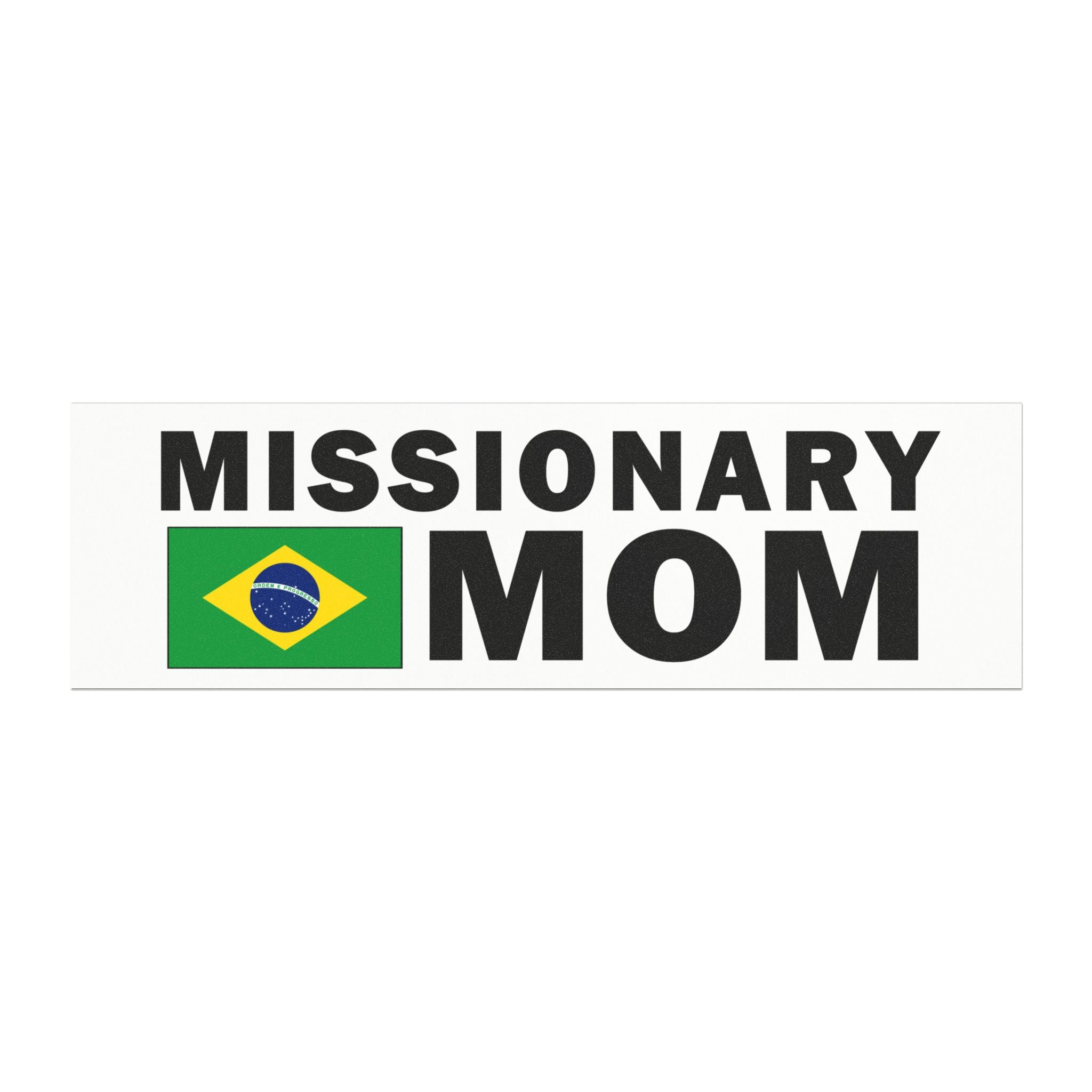 Missionary MOM Flag of Brazil Magnetic Bumper Sticker - Latter-Day Saint LDS Missionary Gift - Book of Mormon