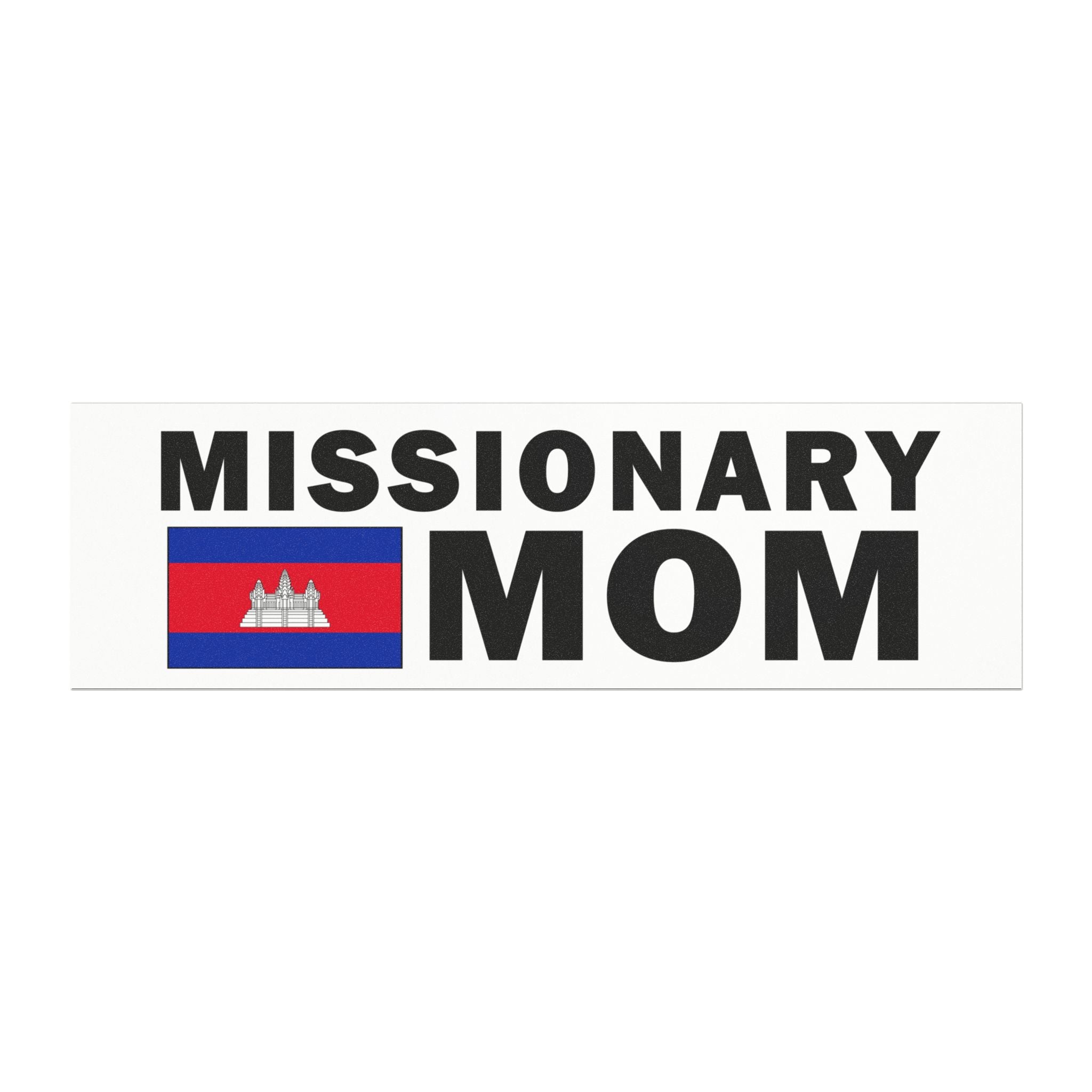 Missionary MOM Flag of Cambodia Magnetic Bumper Sticker - Latter-Day Saint LDS Missionary Gift - Book of Mormon