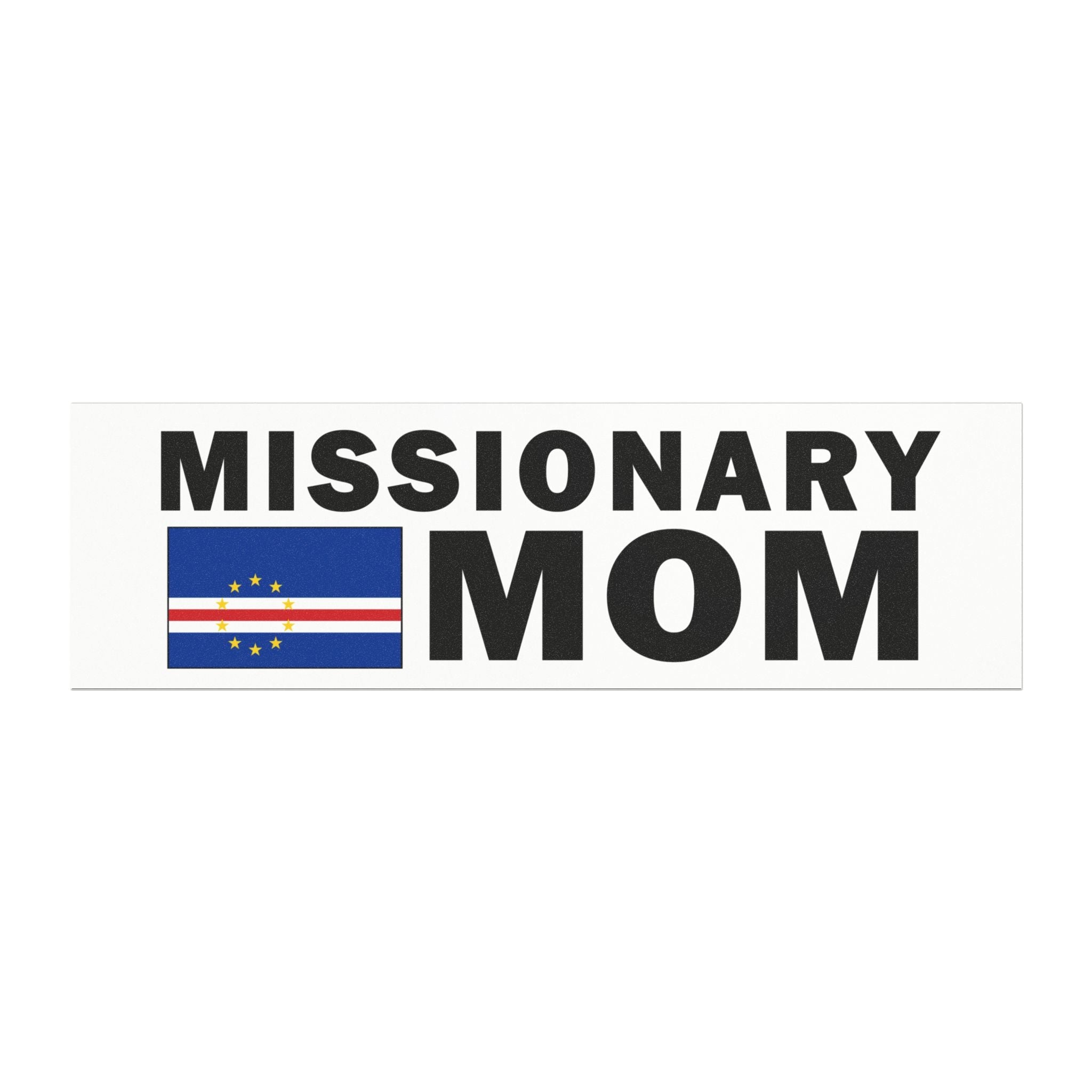 Missionary MOM Flag of Cape Verde Magnetic Bumper Sticker - Latter-Day Saint LDS Missionary Gift - Book of Mormon