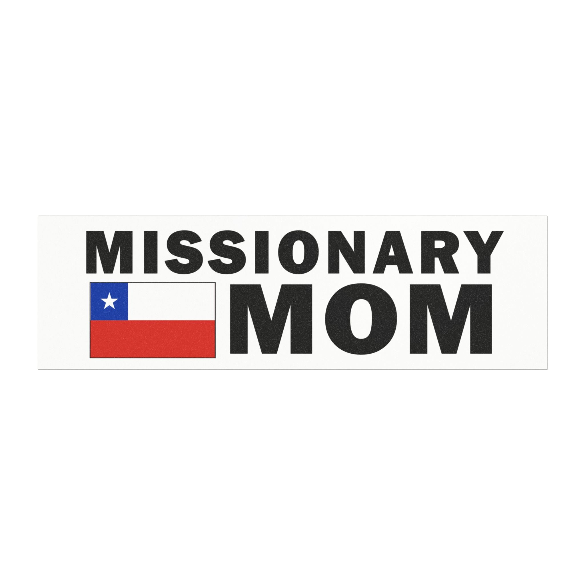 Missionary MOM Flag of Chile Magnetic Bumper Sticker - Latter-Day Saint LDS Missionary Gift - Book of Mormon